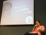 Maria da Penha destaca a necessidade de políticas públicas para as mulheres