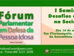 Fórum do Idoso promove I Seminário Nacional: Desafios do Envelhecimento na Sociedade Brasileira