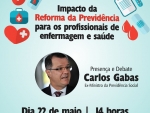 Ex-ministro Carlos Gabas fala sobre Previdência para profissionais de enfermagem e saúde