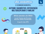 Autismo: diagnóstico, intervenção multidisciplinar e familiar é tema de seminário em São Joaquim