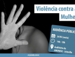 Alesc inicia em Joinville série de audiências públicas sobre violência contra as mulheres