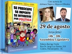 Livro “Se Preocupe Se Importe Se Interesse Por Política”, será lançado nesta terça (29) na Alesc