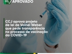 CCJ aprova projeto que pede transparência no processo de vacinação da Covid-19