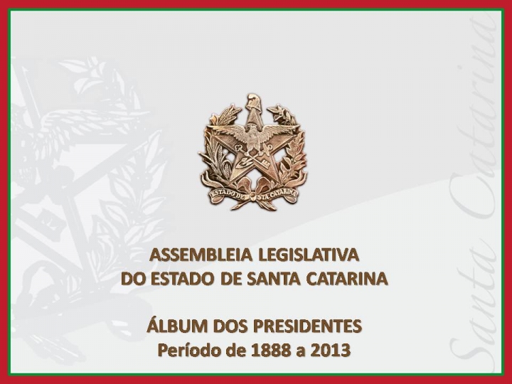 Galeria Ex-Presidentes da Assembleia Legislativa de SC